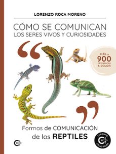 formas de comunicacion de los reptiles-lorenzo roca moreno-9788410410091