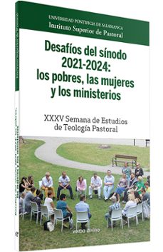 desafios del sinodo 2021-2024: los pobres, las mujeres y los mini sterios-9788410631991