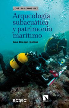 arqueologia subacuatica y patrimonio maritimo (ebook)-ana crespo solana-9788410670891