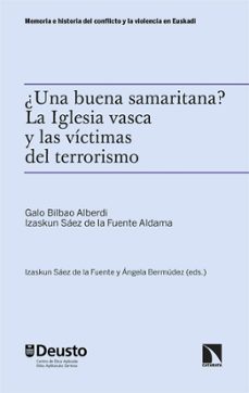la iglesia vasca y las victimas del terrorismo-izaskun saez de la fuente aldama-galo bilbao alberdi-9788410675391