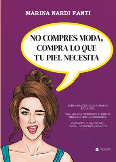 no compres moda, compra lo que tu piel necesita (ebook)-9788410977891