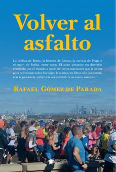 volver al asfalto-rafael gomez de parada elua-9788411312691