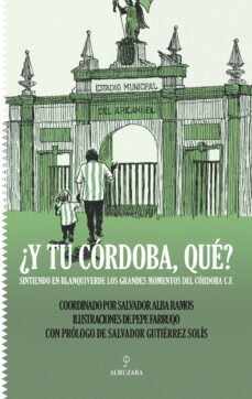 ¿y tu cordoba, que?-9788411313391