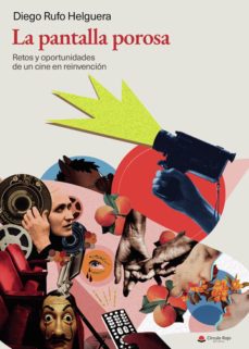 la pantalla porosa-diego rufo helguera-9788411458191