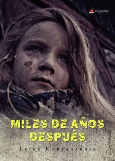 miles de años despues (ebook)-leire kortabarria-9788411592291
