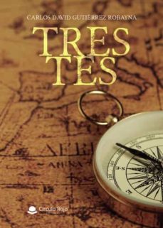 tres tes-carlos david gutierrez robayna-9788411595391