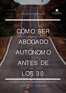 ¿como ser abogado autonomo antes de los 30? (ebook)-alvaro-carlos melero solivelles-9788411751391