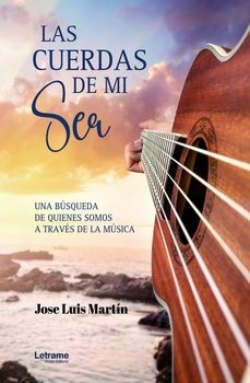 las cuerdas de mi ser-jose luis martin-9788411812191