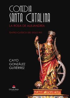 comedia de santa catalina (de alejandria)-cayo gonzalez gutierrez-9788411992091