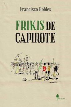 frikis de capirote-francisco robles-9788412072891