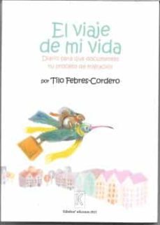 el viaje de mi vida-tilo febres cordero-9788412331691