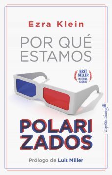 por que estamos polarizados (ebook)-ezra klein-9788412390391