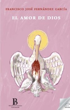 el amor de dios-francisco jose fernandez garci-9788412452891