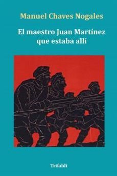el maestro juan martinez que estaba alli-9788412817591