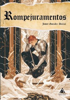 rompejuramentos-javier gonzalez alcazar-9788412992991