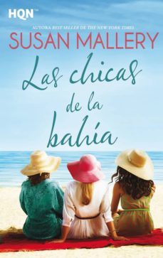las chicas de la bahía-susan mallery-9788413074191