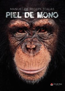 piel de mono-manuel de miguel toajas-9788413380391
