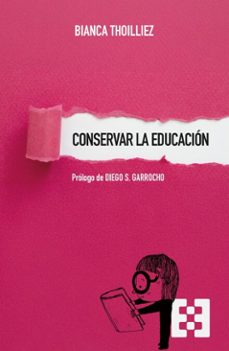 conservar la educacion (ebook)-bianca thoilliez-9788413395791