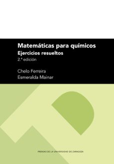 matematicas para quimicos. ejercicios resueltos-9788413403991