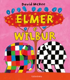 elmer e wilbur-david mckee-9788413430591