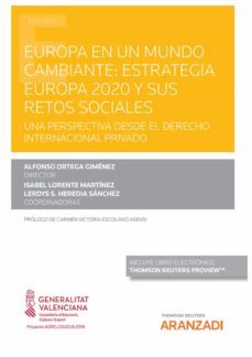 europa en un mundo cambiante: estrategia europea 2020 y sus retos sociales. una perspectiva desde el derecho internacional privado-9788413454191