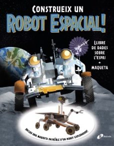 construeix un robot espacial!-eve robertson-giles sparrow-jane wilsher-9788413494791
