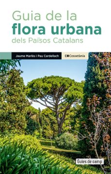 guia de la flora urbana dels pasos catalans-pau cardellach lliso-jaume marles magre-9788413563091