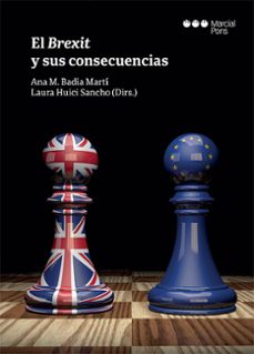 el brexit y sus consecuencias-ana m. badia marti-laura huici sancho-9788413813691