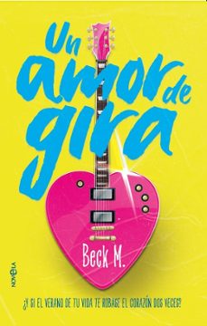 un amor de gira-m. beck-9788413848891