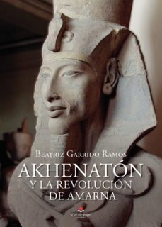 akhenaton y la revolucion de amarna-9788413853291