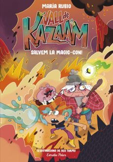 la vall de kazaam 2. salvem la magic-con!-maria rubio-9788413892191
