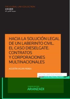 hacia la solucion legal de un laberinto civil. el caso dieselgate. contratos y corporaciones. multinacionales-9788413912691