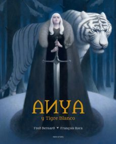 anya y tigre blanco-fred bernard-9788414010891