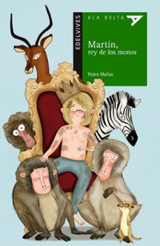martin, rey de los monos-pedro mañas-9788414032091