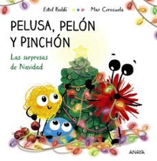pelusa, pelon y pinchon. las sorpresas de navidad-9788414336991