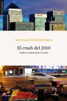 el crash del 2010 (ebook)-santiago niño becerra-9788415070191