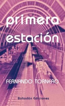 primera estacion (ebook)-fernando tornero torner-9788415172291
