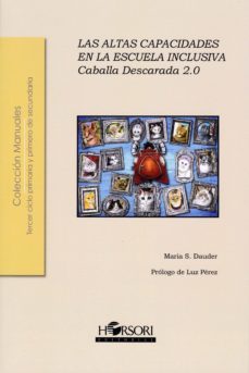 caballa descarada 2.0. altas capacidades en la escuela inclusiva-maria s. dauder-9788415212591