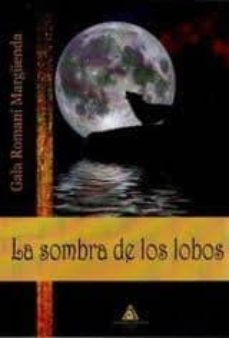 la sombra de los lobos-gala romani marguenda-9788415228691