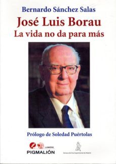 jose luis borau. la vida no da para mas-bernardo sanchez salas-9788415244691