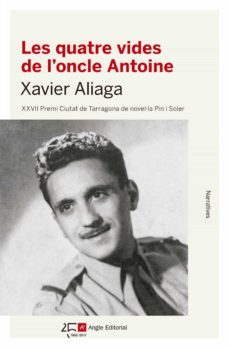 les quatre vides de l oncle antoine-xavier aliaga-9788415307891