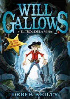 will gallows y el trol de la mina-9788415709091