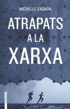atrapats a la xarxa-michelle gagnon-9788415745891