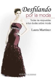 desfilando por la moda-laura martinez martinez-9788415749691