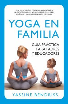 yoga en familia. guia practica para padres y educadores-9788416002191