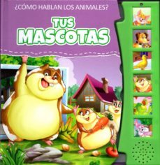 tus mascotas ¿como hablan los animales?-9788416010691