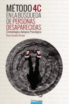 metodo 4c en la busqueda de personas desaparecidas-oscar gonzalez berdejo-9788416030491