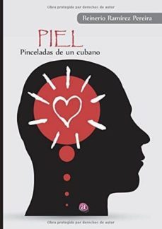 piel: pinceladas de un cubano-reinerio ramirez pereira-9788416064991