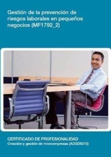 gestion de la prevencion de riesgos laborales en pequeños negocio s (mf1792_2)-9788416102891