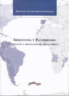 iberofonia y paniberismo: definicion y articulacion del mundo ibe rico-9788416159291